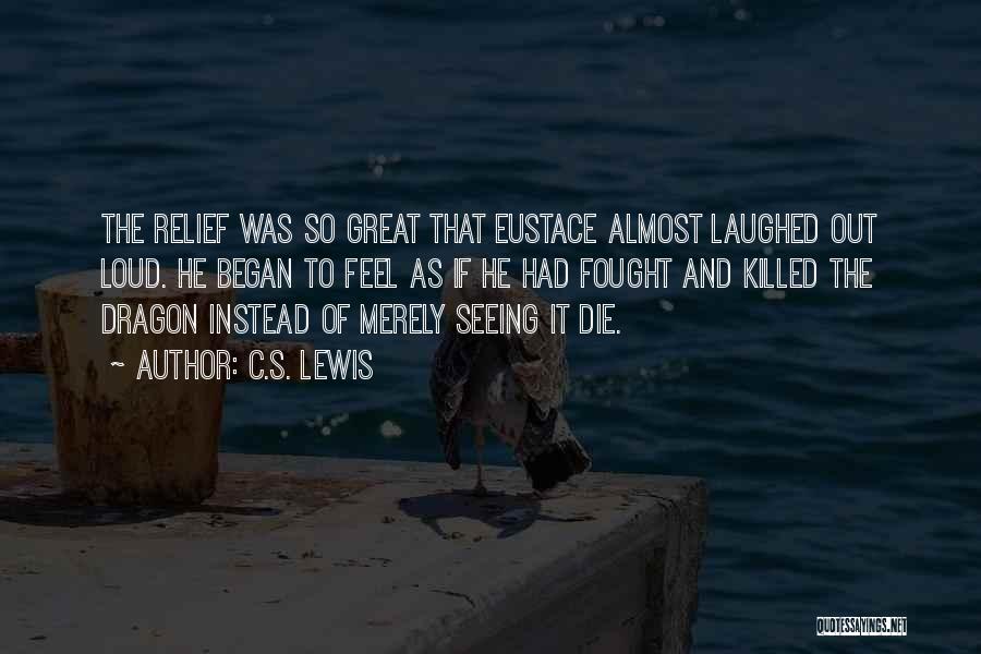 Seeing Someone Die Quotes By C.S. Lewis