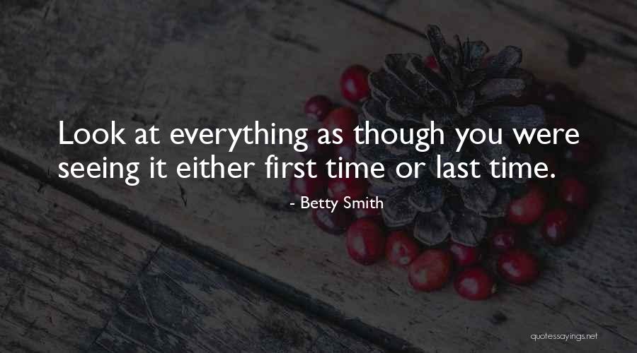 Seeing Someone For The First Time Quotes By Betty Smith