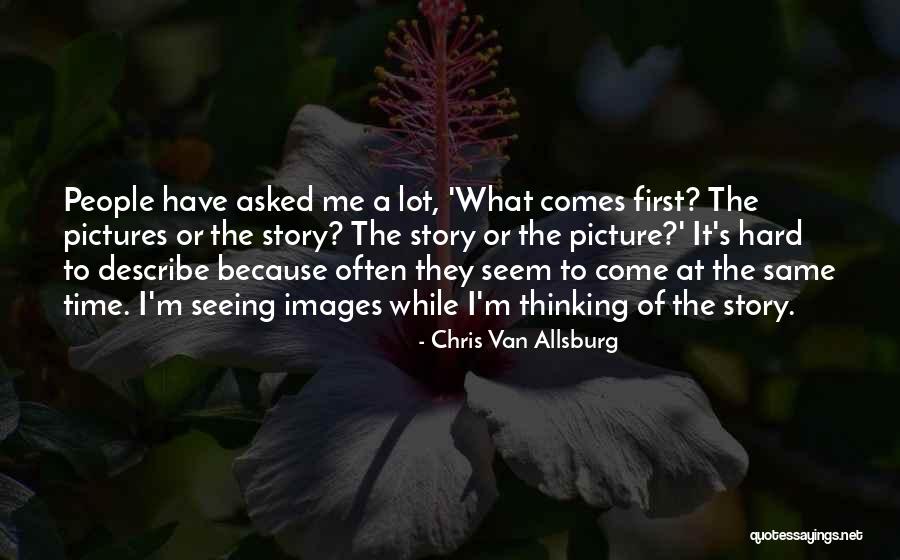 Seeing Someone For The First Time Quotes By Chris Van Allsburg