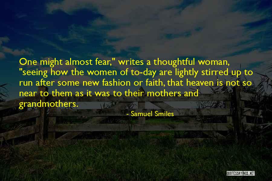 Seeing Someone In Heaven Quotes By Samuel Smiles Seeing Someone In Heaven Quotes By Samuel Smiles