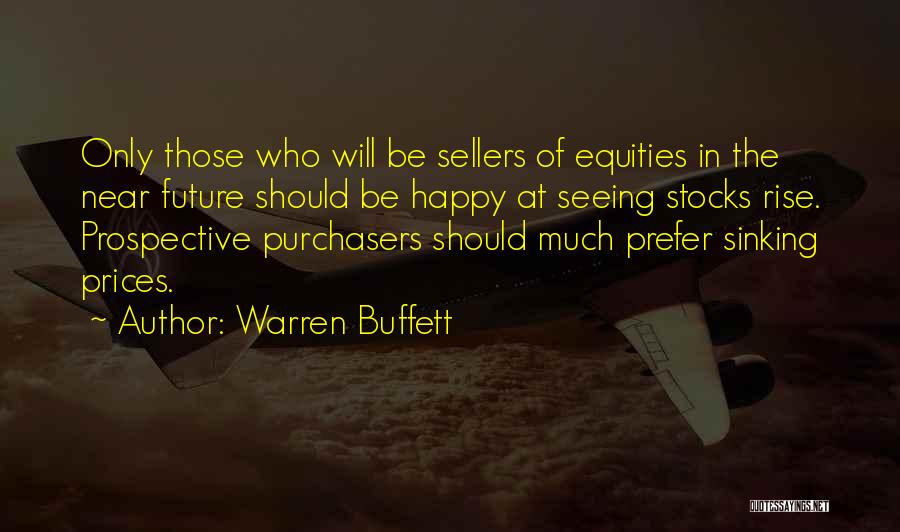 Seeing Someone In The Future Quotes By Warren Buffett