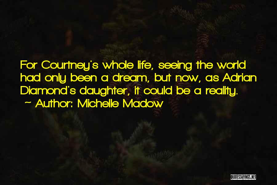 Seeing Someone In Your Dreams Quotes By Michelle Madow