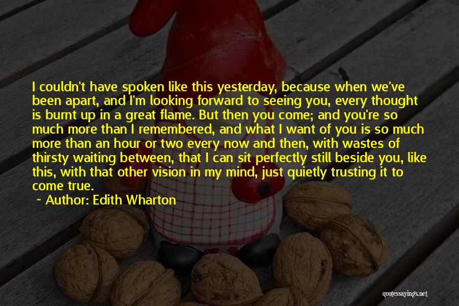 Seeing Someone Perfectly Quotes By Edith Wharton
