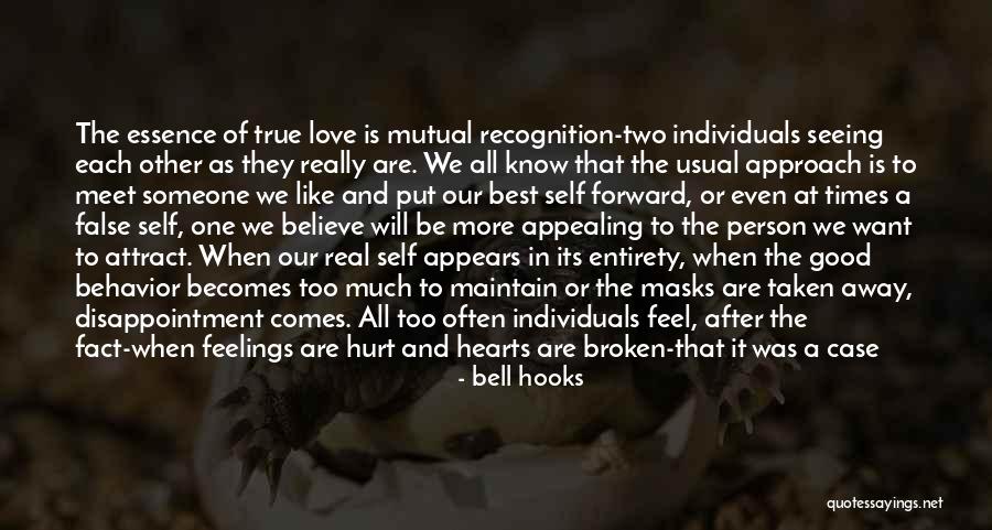 Seeing Someone Who Hurt You Quotes By Bell Hooks