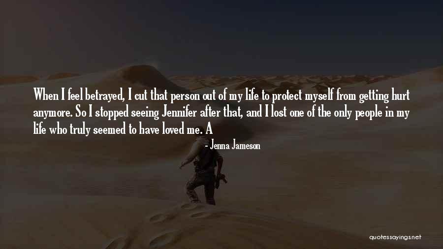 Seeing Someone Who Hurt You Quotes By Jenna Jameson Seeing Someone Who Hurt You Quotes By Jenna Jameson