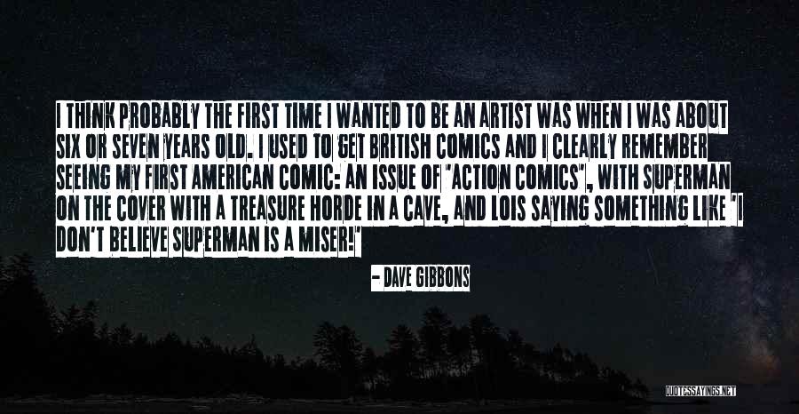 Seeing Someone You Don't Like Quotes By Dave Gibbons Seeing Someone You Don't Like Quotes By Dave Gibbons