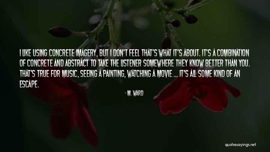 Seeing Someone You Don't Like Quotes By M. Ward Seeing Someone You Don't Like Quotes By M. Ward
