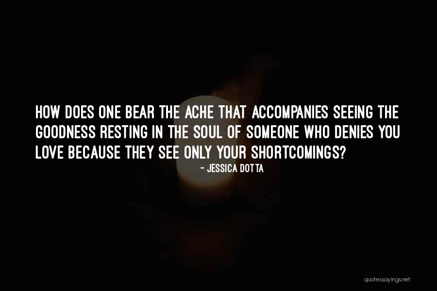 Seeing Someone You Love Quotes By Jessica Dotta Seeing Someone You Love Quotes By Jessica Dotta