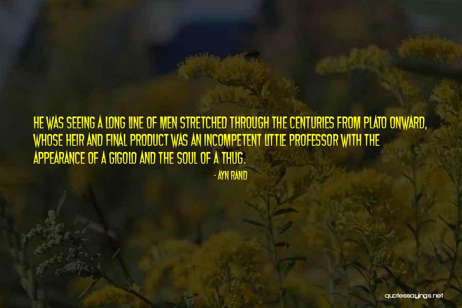 Seeing Someone's Soul Quotes By Ayn Rand