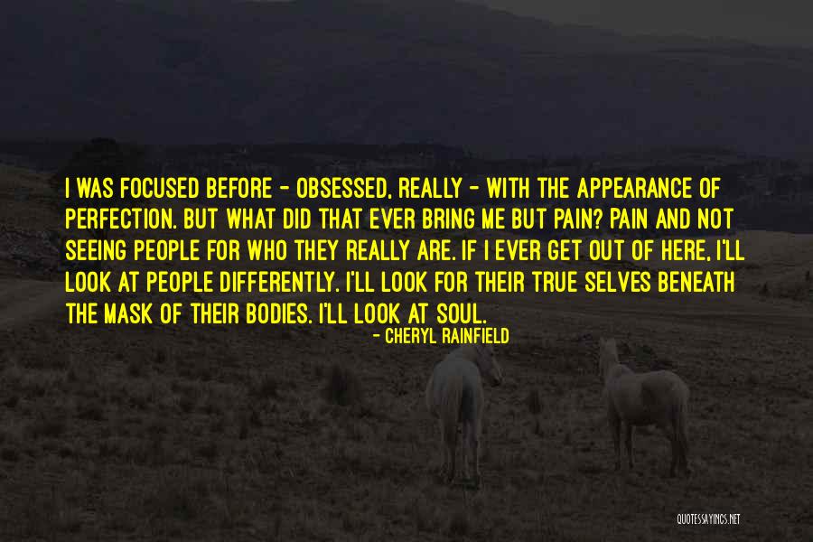 Seeing Someone's Soul Quotes By Cheryl Rainfield