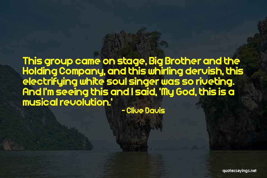 Seeing Someone's Soul Quotes By Clive Davis