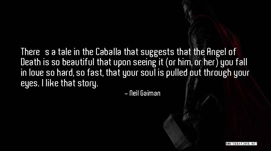 Seeing Someone's Soul Quotes By Neil Gaiman