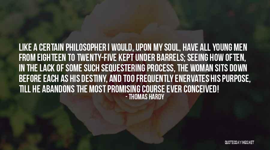 Seeing Someone's Soul Quotes By Thomas Hardy