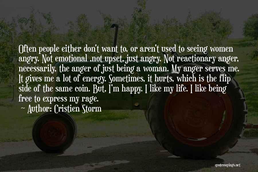 Seeing Something That Hurts Quotes By Cristien Storm