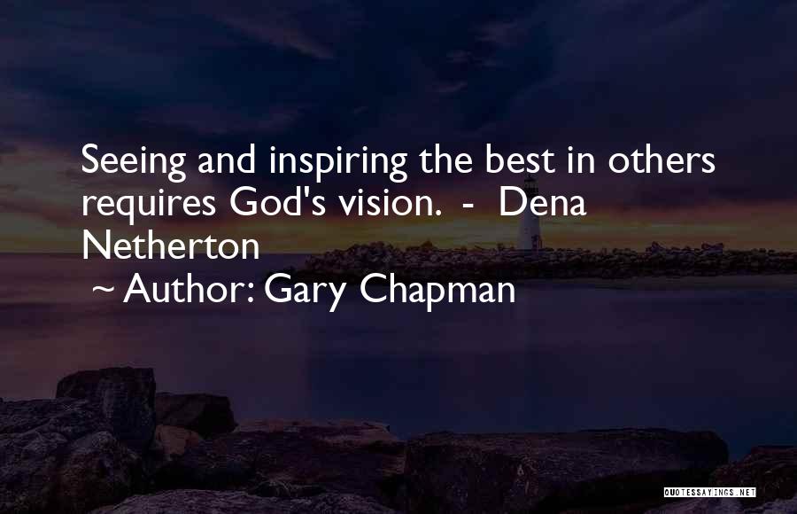 Seeing The Best In Others Quotes By Gary Chapman