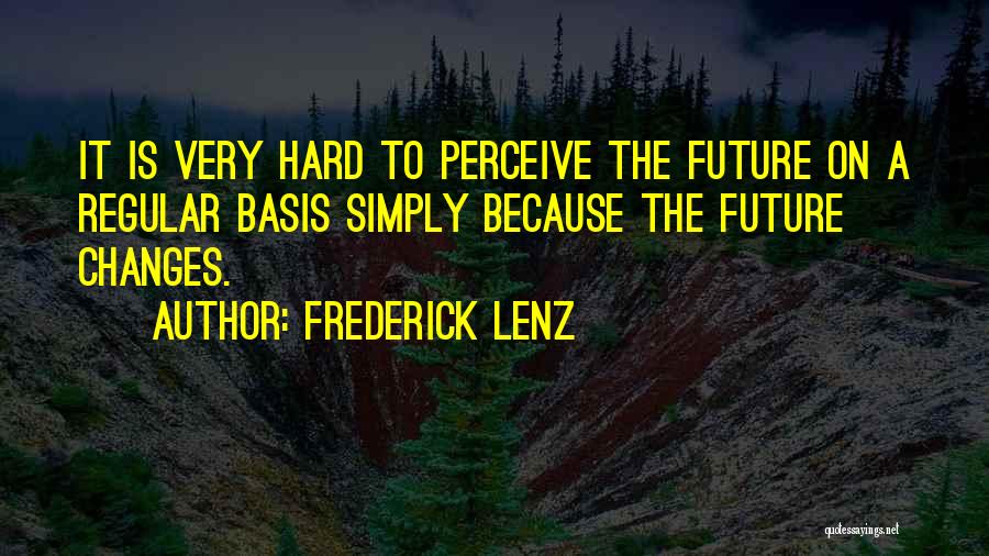Seeing The Future Quotes By Frederick Lenz