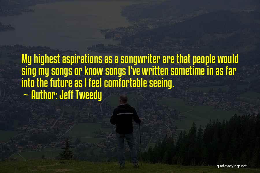 Seeing The Future Quotes By Jeff Tweedy