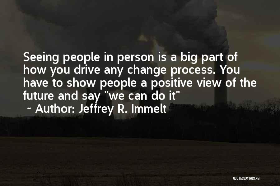Seeing The Future Quotes By Jeffrey R. Immelt