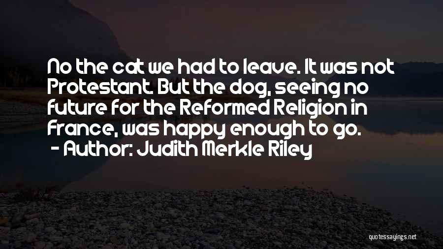 Seeing The Future Quotes By Judith Merkle Riley