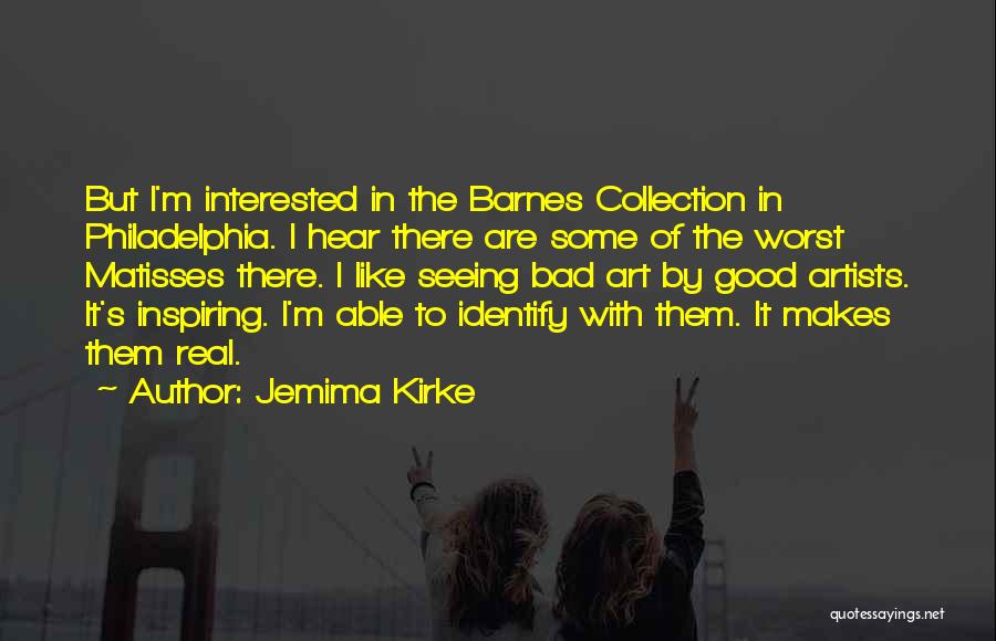 Seeing The Good In The Bad Quotes By Jemima Kirke