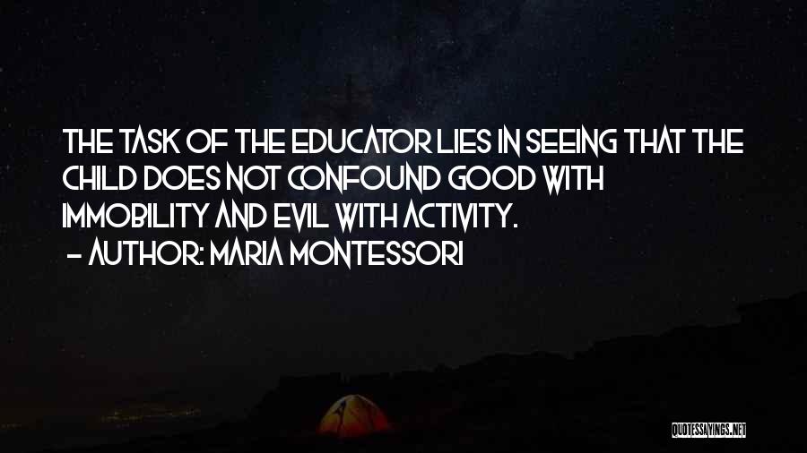 Seeing The Good Quotes By Maria Montessori