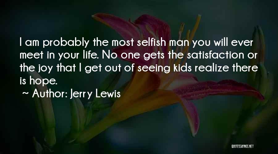 Seeing The Joy In Life Quotes By Jerry Lewis