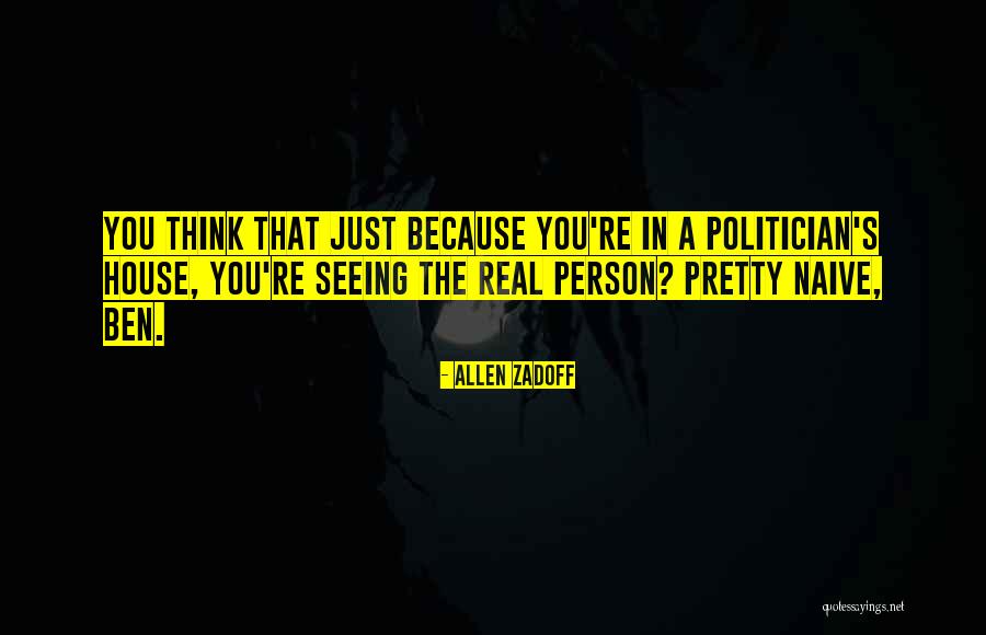 Seeing The Real Person Quotes By Allen Zadoff