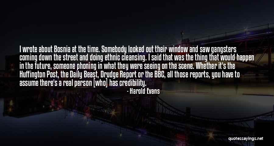 Seeing The Real Person Quotes By Harold Evans