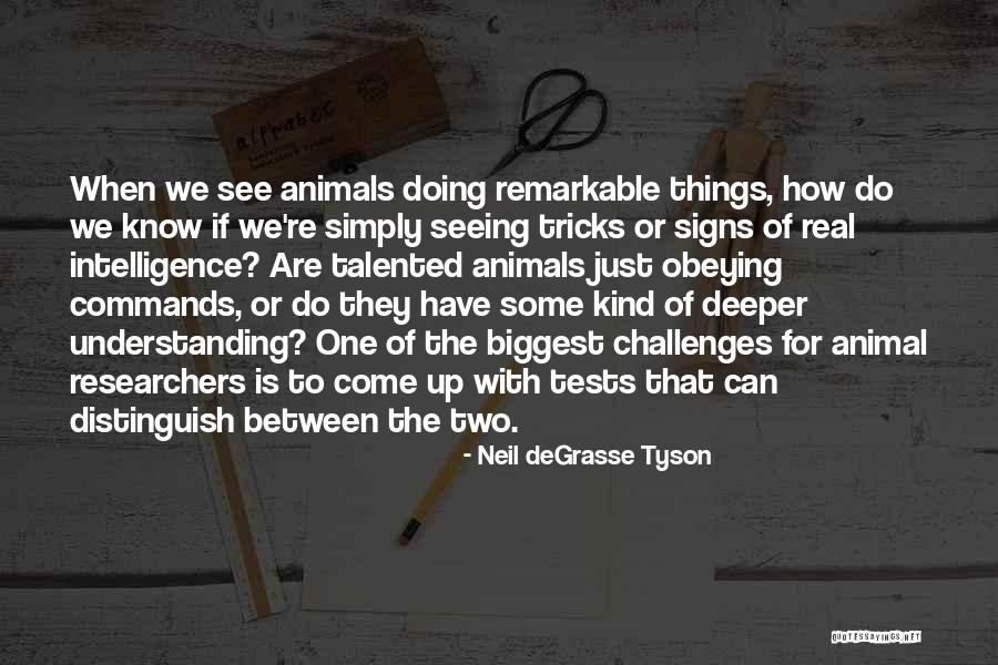 Seeing The Signs Quotes By Neil DeGrasse Tyson Seeing The Signs Quotes By Neil DeGrasse Tyson