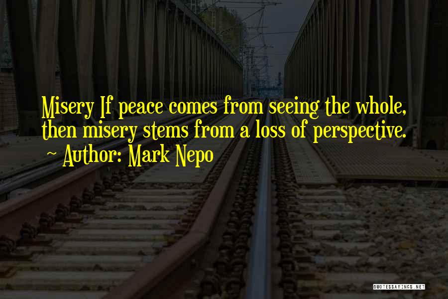 Seeing The Whole Quotes By Mark Nepo