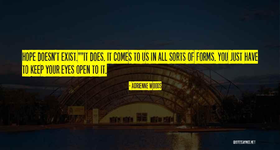 Seeing Things From A Different Point Of View Quotes By Adrienne Woods Seeing Things From A Different Point Of View Quotes By Adrienne Woods