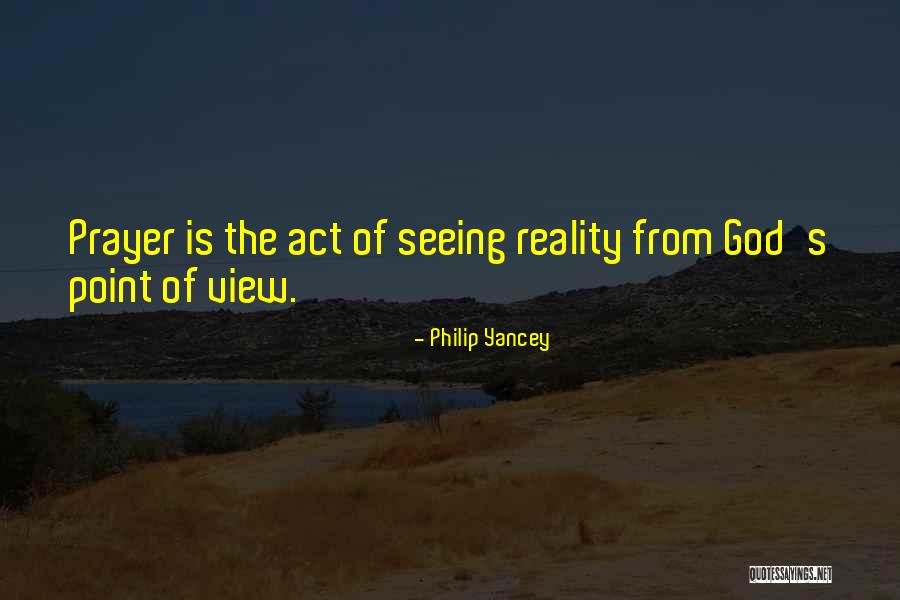 Seeing Things From Others Point Of View Quotes By Philip Yancey