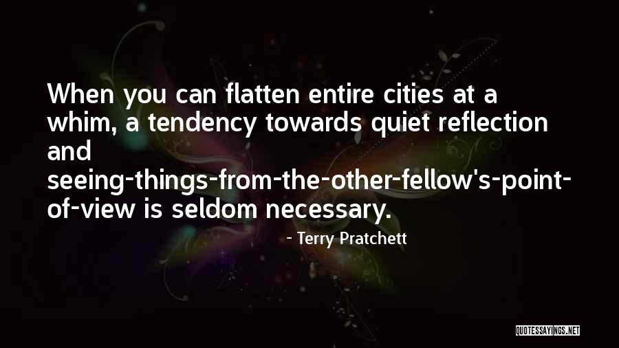 Seeing Things From Others Point Of View Quotes By Terry Pratchett Seeing Things From Others Point Of View Quotes By Terry Pratchett