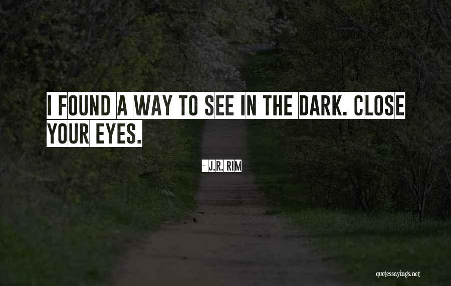 Seeing Things In A Different Way Quotes By J.R. Rim