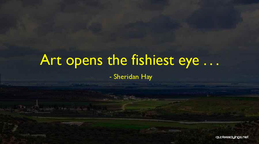 Seeing Things In A Different Way Quotes By Sheridan Hay