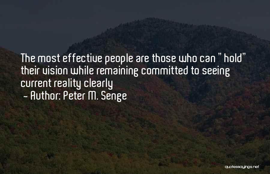 Seeing Things More Clearly Quotes By Peter M. Senge