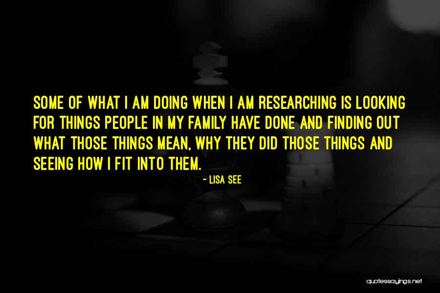 Seeing Things Quotes By Lisa See Seeing Things Quotes By Lisa See