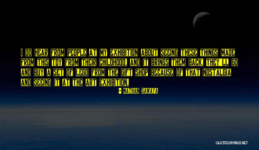 Seeing Things Quotes By Nathan Sawaya Seeing Things Quotes By Nathan Sawaya