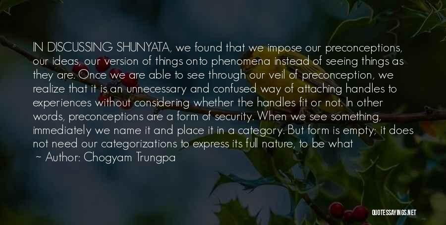 Seeing Things Through Quotes By Chogyam Trungpa