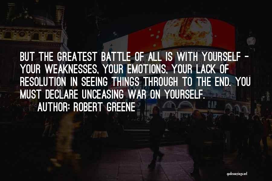 Seeing Things Through To The End Quotes By Robert Greene