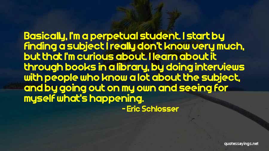 Seeing Through People Quotes By Eric Schlosser Seeing Through People Quotes By Eric Schlosser