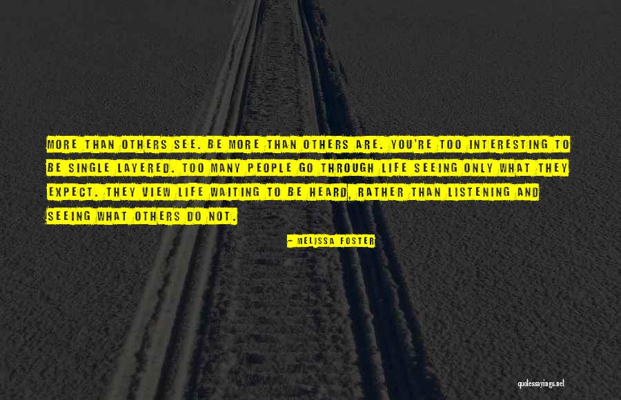 Seeing Through People Quotes By Melissa Foster Seeing Through People Quotes By Melissa Foster