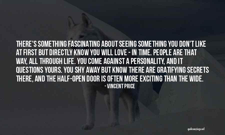 Seeing Through People Quotes By Vincent Price Seeing Through People Quotes By Vincent Price
