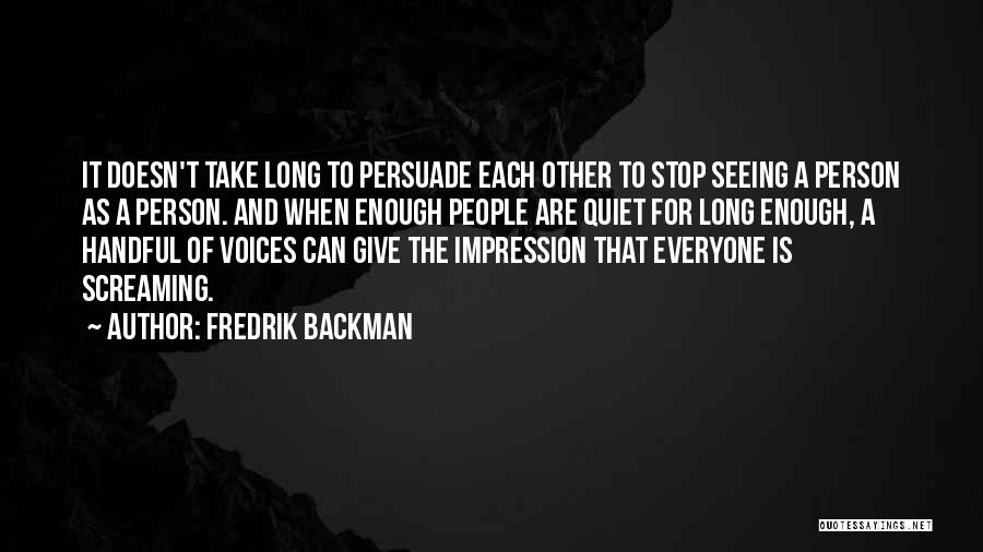 Seeing Voices Quotes By Fredrik Backman