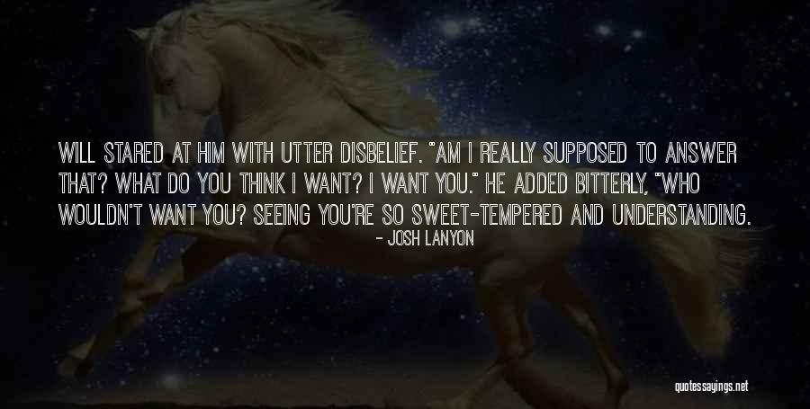 Seeing What You Want Quotes By Josh Lanyon Seeing What You Want Quotes By Josh Lanyon