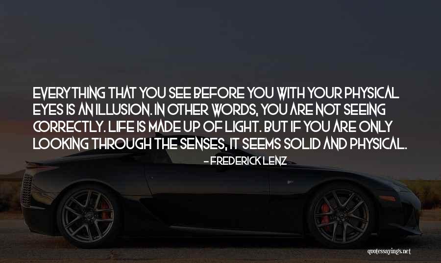 Seeing With Your Eyes Quotes By Frederick Lenz Seeing With Your Eyes Quotes By Frederick Lenz