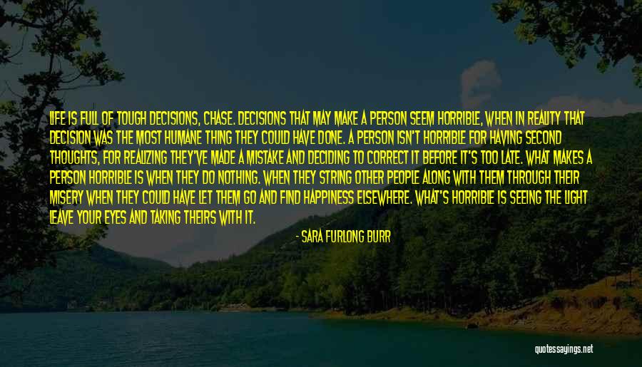 Seeing With Your Eyes Quotes By Sara Furlong Burr Seeing With Your Eyes Quotes By Sara Furlong Burr