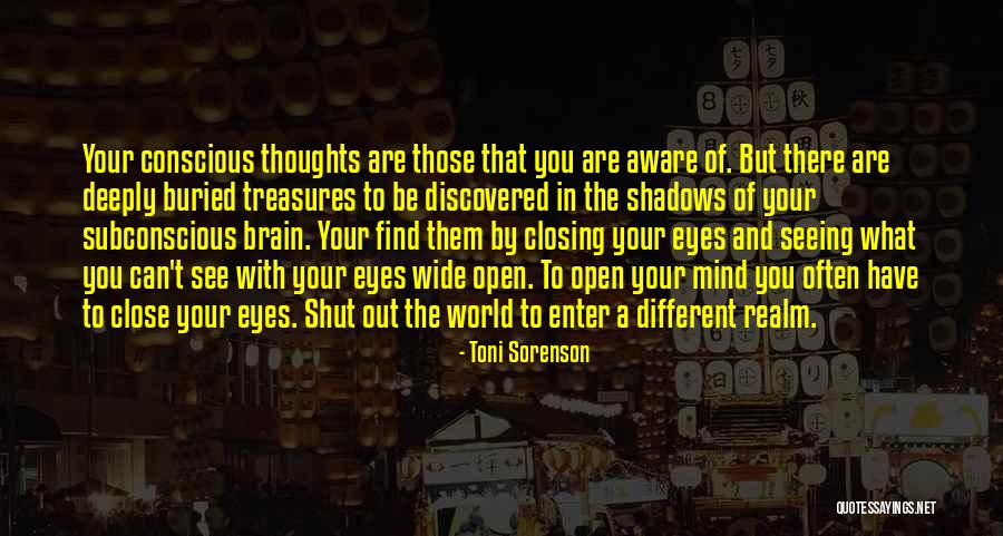 Seeing With Your Eyes Quotes By Toni Sorenson Seeing With Your Eyes Quotes By Toni Sorenson
