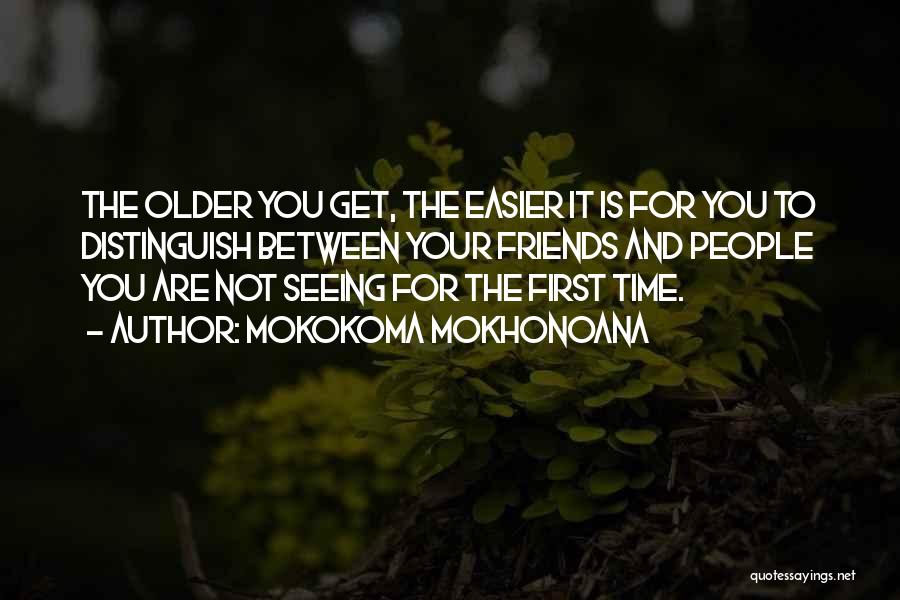 Seeing You For The First Time Quotes By Mokokoma Mokhonoana