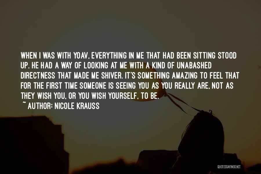 Seeing You For The First Time Quotes By Nicole Krauss